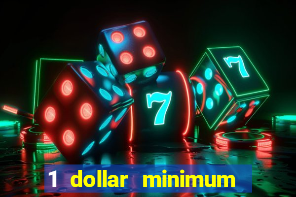 1 dollar minimum deposit casino yukon