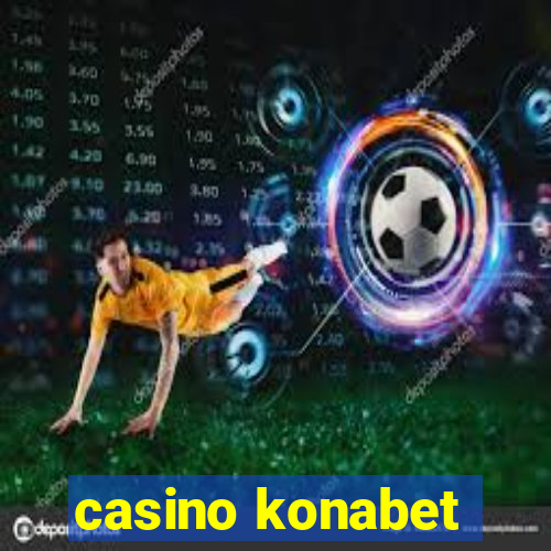 casino konabet