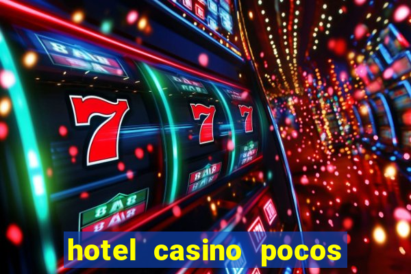 hotel casino pocos de caldas