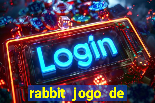 rabbit jogo de aposta Informational