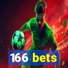 166 bets