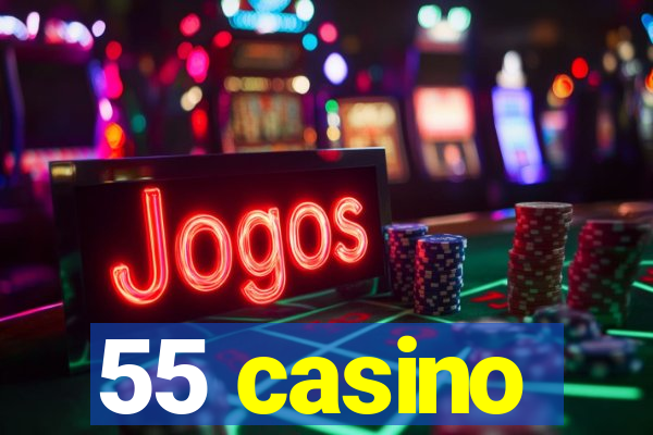 55 casino