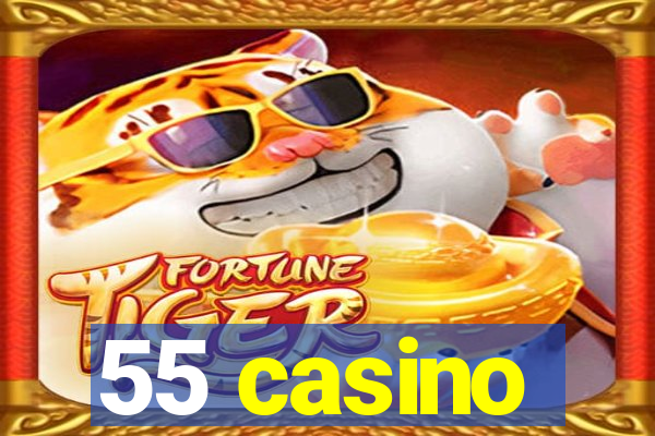 55 casino