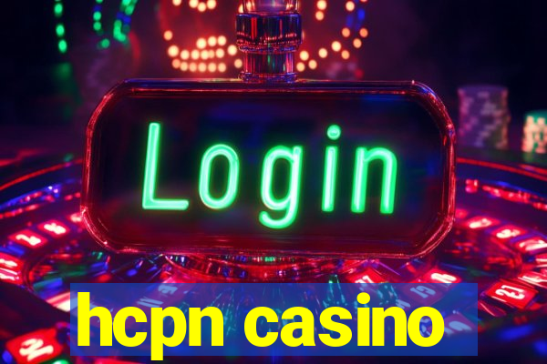 hcpn casino