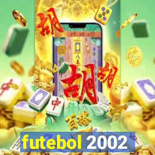 futebol 2002