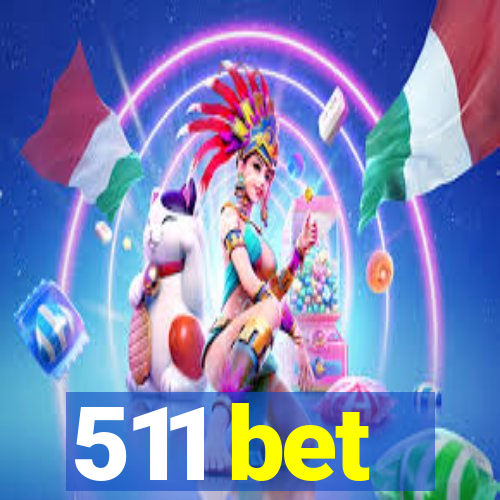 511 bet