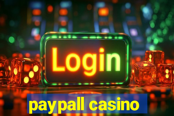 paypall casino