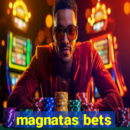 magnatas bets