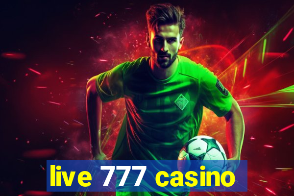 live 777 casino