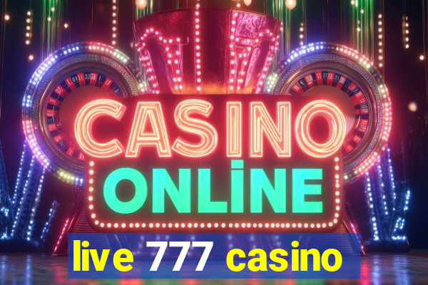 live 777 casino