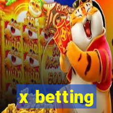 x betting