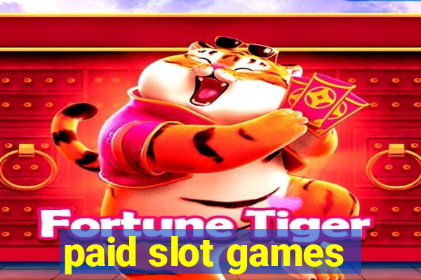 paid slot games