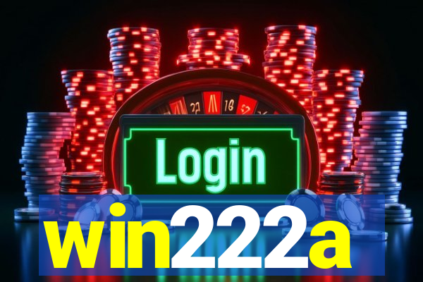 win222a