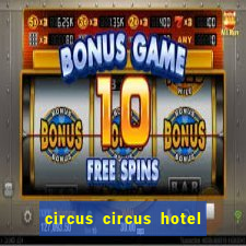 circus circus hotel and casino las vegas