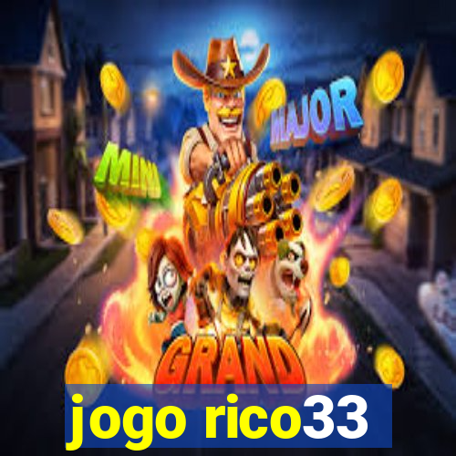 jogo rico33