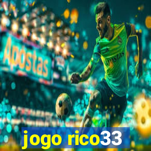 jogo rico33