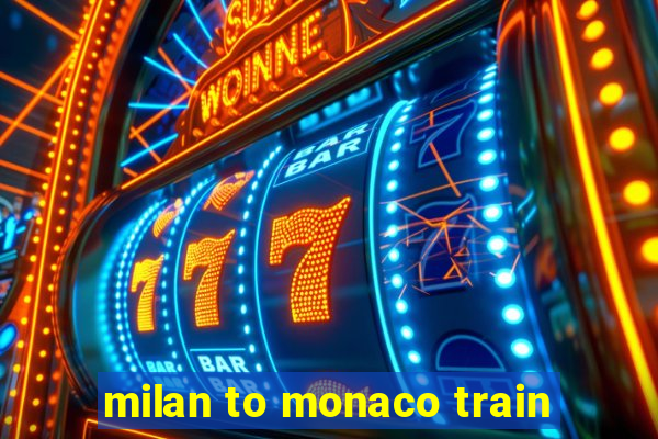 milan to monaco train