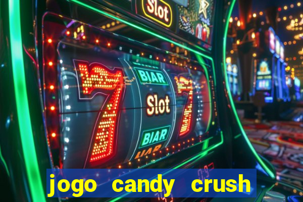 jogo candy crush paga mesmo