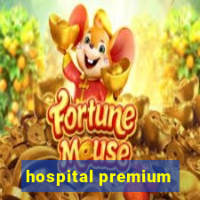 hospital premium