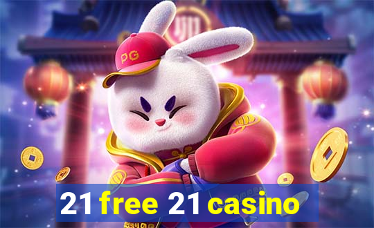 21 free 21 casino