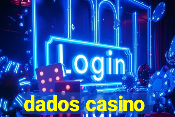 dados casino