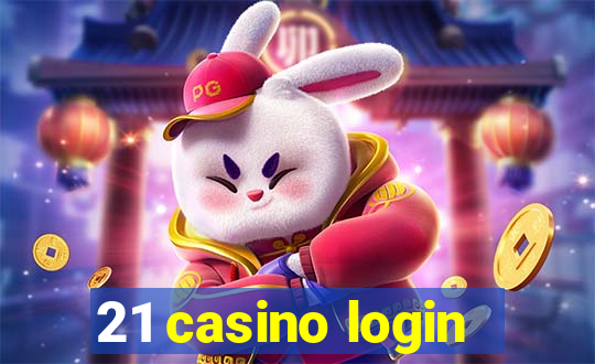 21 casino login