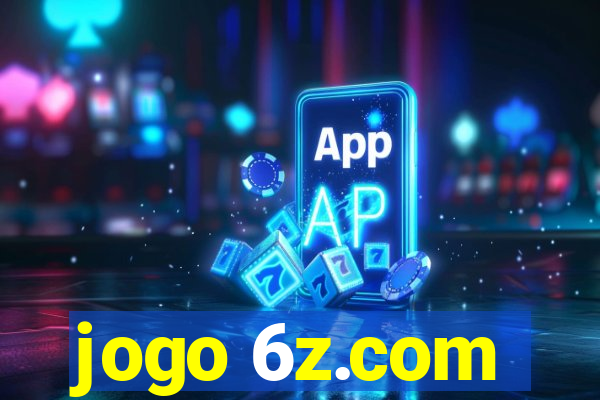 jogo 6z.com