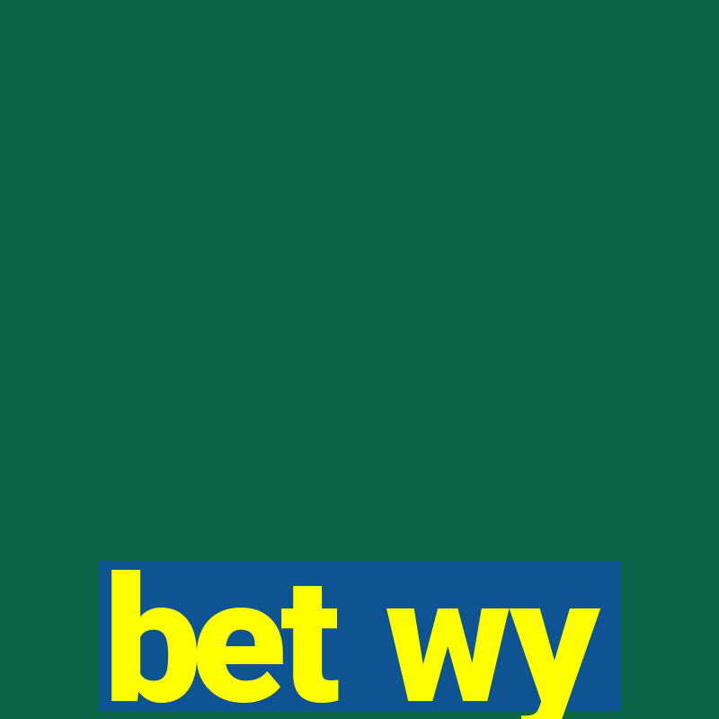 bet wy