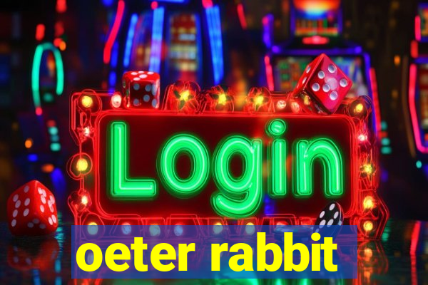 oeter rabbit