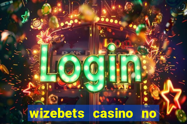 wizebets casino no deposit bonus