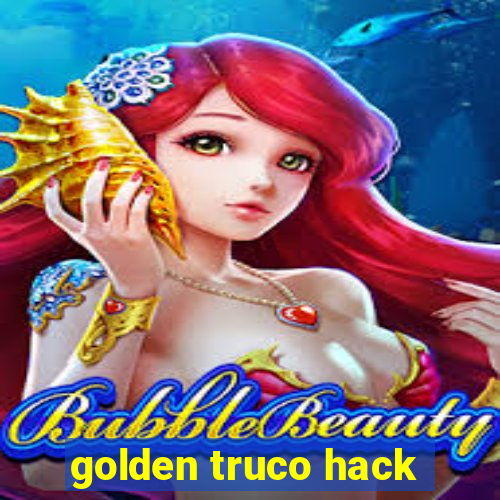 golden truco hack