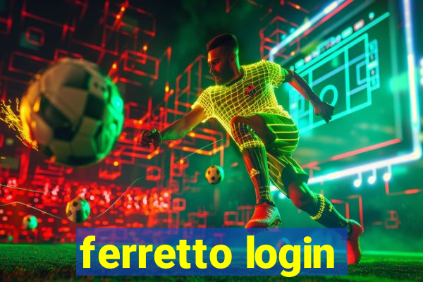 ferretto login