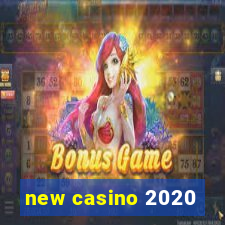 new casino 2020