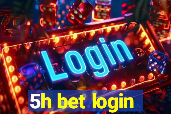 5h bet login