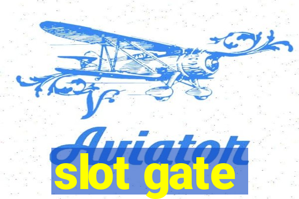 slot gate