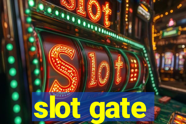 slot gate