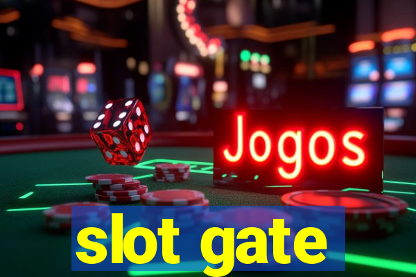 slot gate