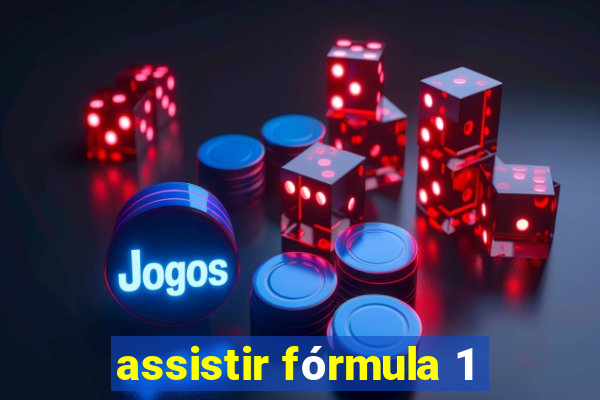 assistir fórmula 1