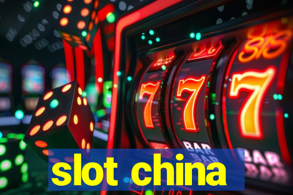 slot china