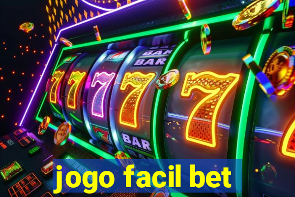 jogo facil bet