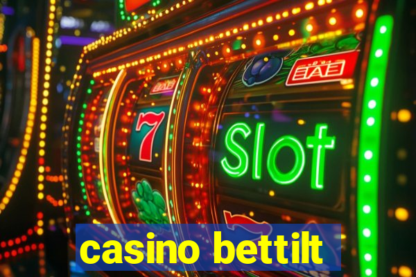 casino bettilt