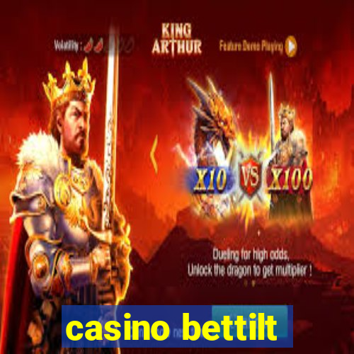 casino bettilt