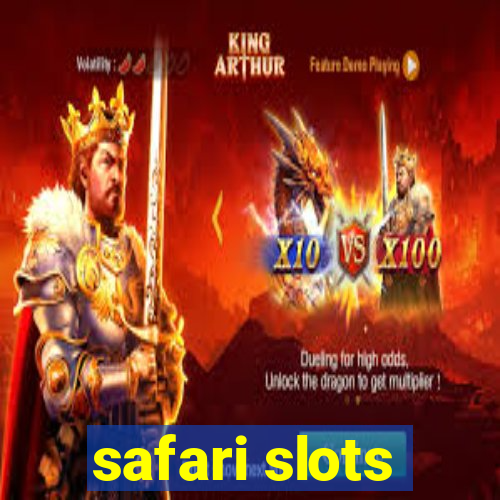 safari slots