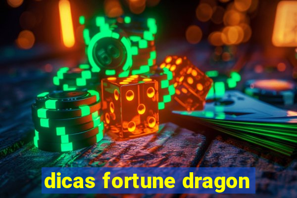 dicas fortune dragon