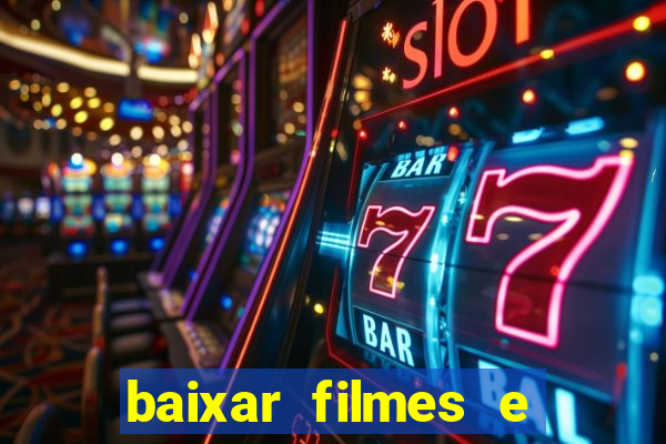 baixar filmes e serie mp4