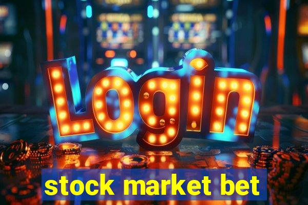 stock market bet