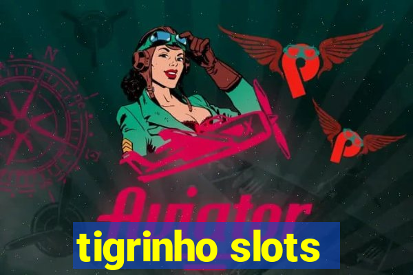 tigrinho slots