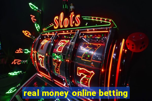 real money online betting