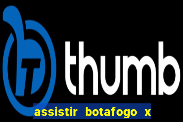 assistir botafogo x vasco futemax