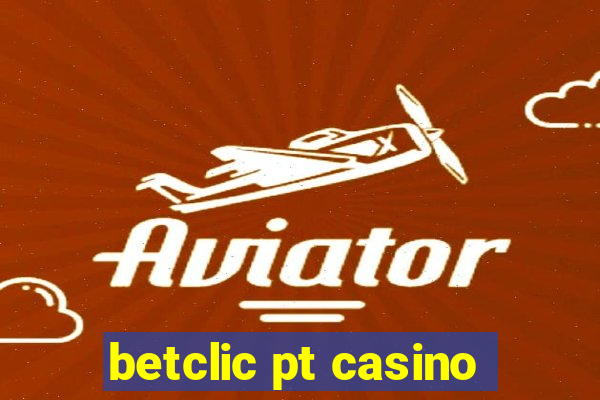 betclic pt casino